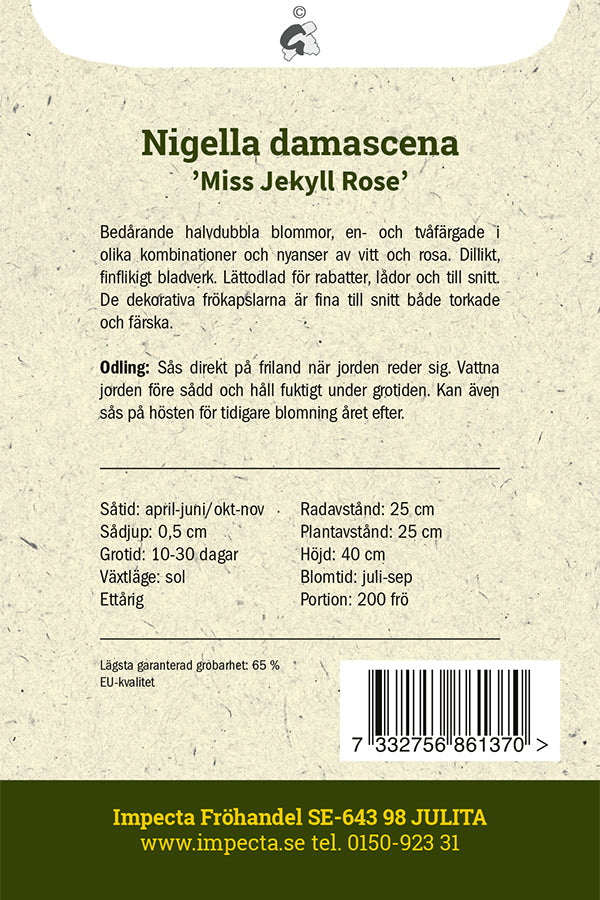 Frø: Jomfru i det grønne 'Miss Jekyll Rose'
